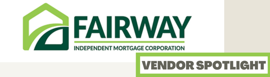 Vendor Spotlight: Fairway Independent Mortgage Corporation