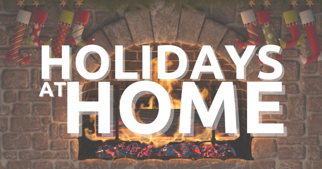 Holidays at Home Banner with a fireplace in the background